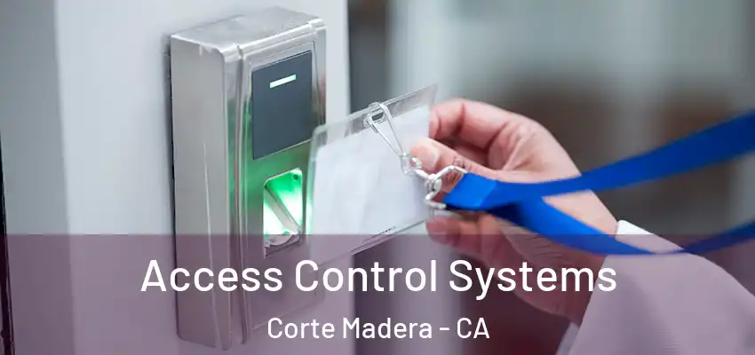  Access Control Systems Corte Madera - CA