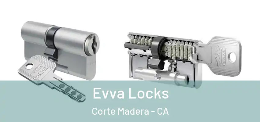  Evva Locks Corte Madera - CA