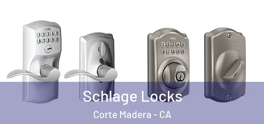 Schlage Locks Corte Madera - CA