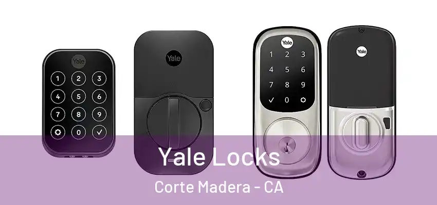  Yale Locks Corte Madera - CA